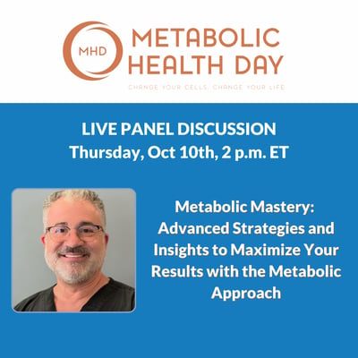 LIVE PANEL DISCUSSION - 2 p.m. ET Metabolic Mastery Advanced Strategies and Insights to Maximize Your Results with the Metabolic Approach